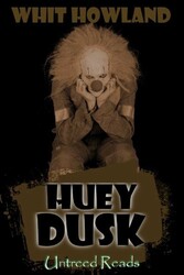 Huey Dusk Huey Dusk