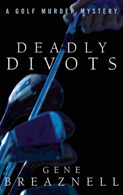 Deadly Divots Deadly Divots