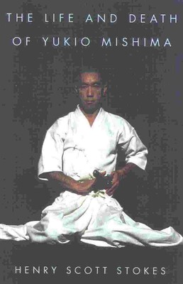 Life and Death of Yukio Mishima Life and Death of Yukio Mishima