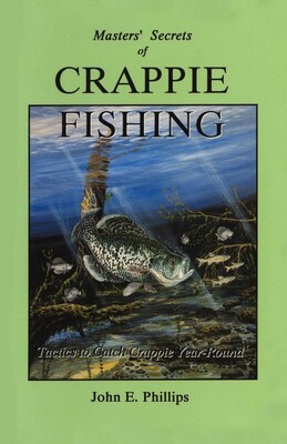 Masters' Secrets of Crappie Fishing Masters' Secrets of Crappie Fishing