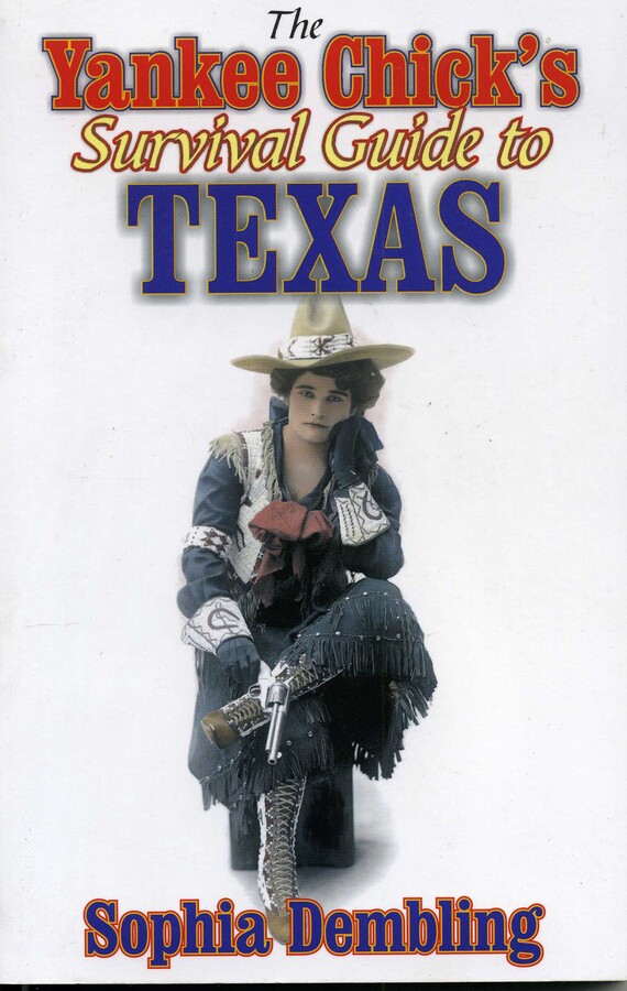 Yankee Chick's Survival Guide to Texas