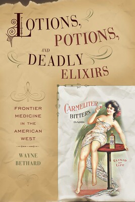 Lotions, Potions, and Deadly Elixirs Lotions, Potions, and Deadly Elixirs