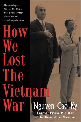 How We Lost the Vietnam War How We Lost the Vietnam War