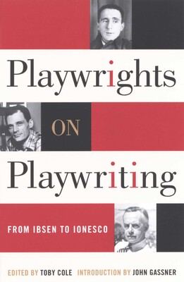 Playwrights on Playwriting Playwrights on Playwriting