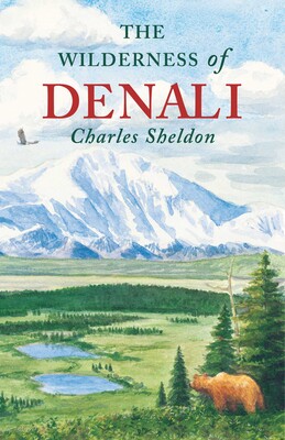 Wilderness of Denali Wilderness of Denali