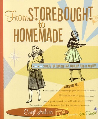 From Storebought to Homemade From Storebought to Homemade