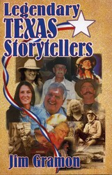 Legendary Texas Storytellers Legendary Texas Storytellers