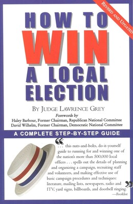 How To Win A Local Election, Revised How To Win A Local Election, Revised