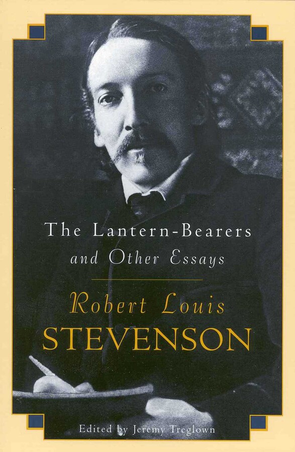 Lantern-Bearers and Other Essays