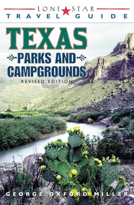 Lone Star Guide to Texas Parks and Campgrounds Lone Star Guide to Texas Parks and Campgrounds