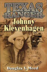Texas Ranger Johnny Klevenhagen Texas Ranger Johnny Klevenhagen