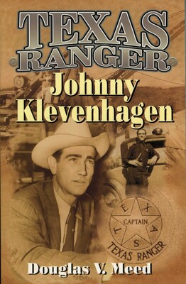 Texas Ranger Johnny Klevenhagen Texas Ranger Johnny Klevenhagen