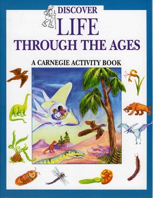 Discover Life Through the Ages Discover Life Through the Ages