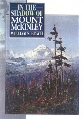 In the Shadow of Mount McKinley In the Shadow of Mount McKinley