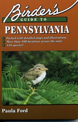 Birder's Guide to Pennsylvania Birder's Guide to Pennsylvania