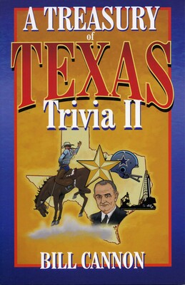 Treasury of Texas Trivia II Treasury of Texas Trivia II