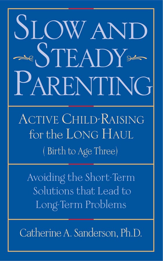 Slow and Steady Parenting