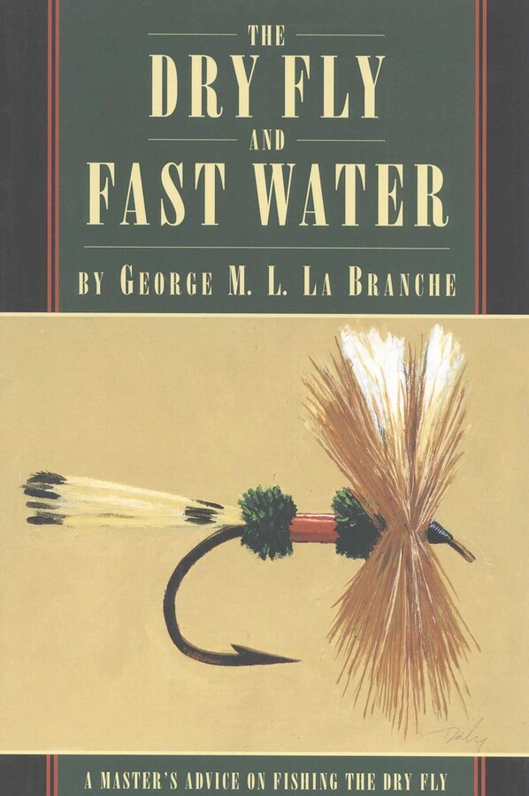 Dry Fly and Fast Water