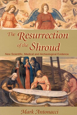 Resurrection of the Shroud Resurrection of the Shroud