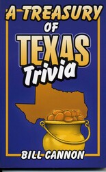 Treasury of Texas Trivia Treasury of Texas Trivia