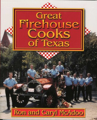 Great Firehouse Cooks of Texas Great Firehouse Cooks of Texas