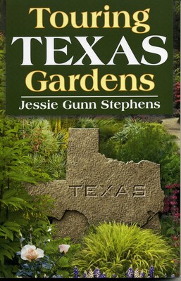 Touring Texas Gardens Touring Texas Gardens