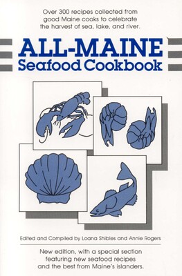 All-Maine Seafood Cookbook All-Maine Seafood Cookbook