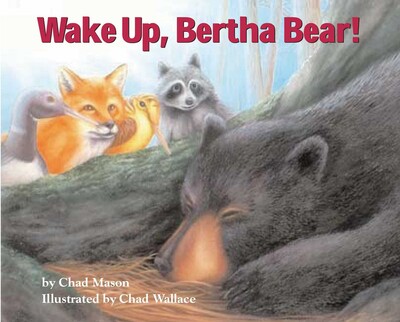 Wake Up, Bertha Bear! Wake Up, Bertha Bear!