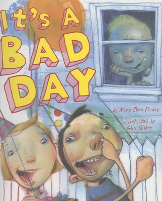 It's A Bad Day It's A Bad Day