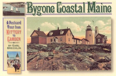 Bygone Coastal Maine Bygone Coastal Maine