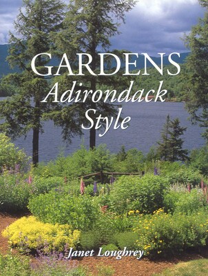 Gardens Adirondack Style Gardens Adirondack Style