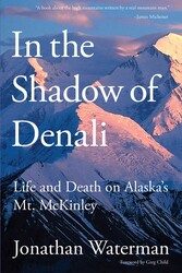 In the Shadow of Denali In the Shadow of Denali
