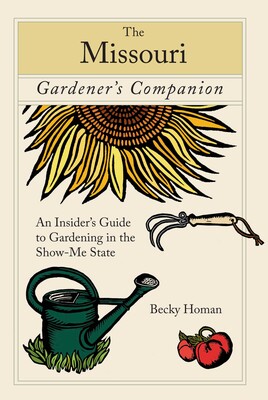 Missouri Gardener's Companion Missouri Gardener's Companion