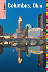 Insiders' Guide® to Columbus, Ohio Insiders' Guide® to Columbus, Ohio