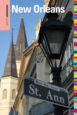 Insiders' Guide® to New Orleans Insiders' Guide® to New Orleans