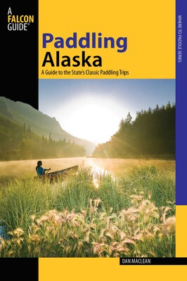 Paddling Alaska Paddling Alaska