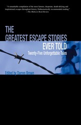 Greatest Escape Stories Ever Told Greatest Escape Stories Ever Told