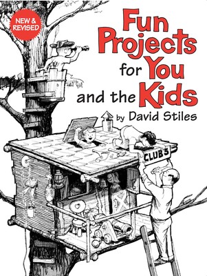 Fun Projects for You and the Kids Fun Projects for You and the Kids