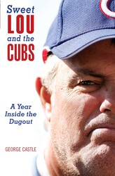 Sweet Lou and the Cubs Sweet Lou and the Cubs