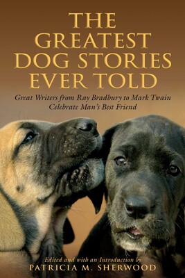 Greatest Dog Stories Ever Told Greatest Dog Stories Ever Told