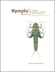 Nymphs, Stoneflies, Caddisflies, and Other Important Insects Nymphs, Stoneflies, Caddisflies, and Other Important Insects