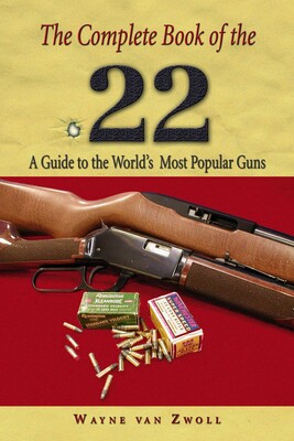 Complete Book of the .22 Complete Book of the .22