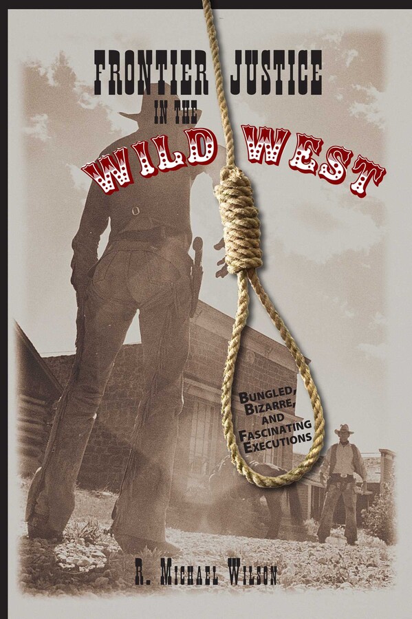 Frontier Justice in the Wild West