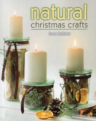 Natural Christmas Crafts Natural Christmas Crafts