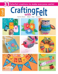 Crafting with Felt Crafting with Felt