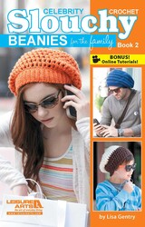 Crochet Celebrity Slouchy Beanies for The Family Book 2