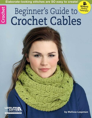 Beginner's Guide to Crochet Cables Beginner's Guide to Crochet Cables