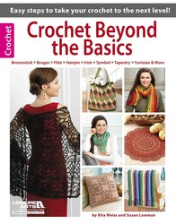 Crochet Beyond the Basics Crochet Beyond the Basics