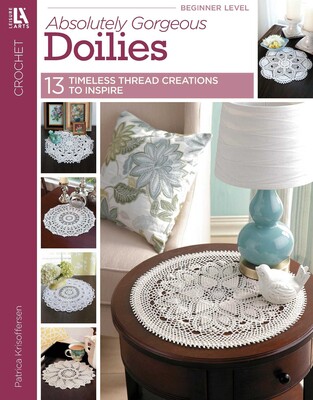 Absolutely Gorgeous Doilies Absolutely Gorgeous Doilies
