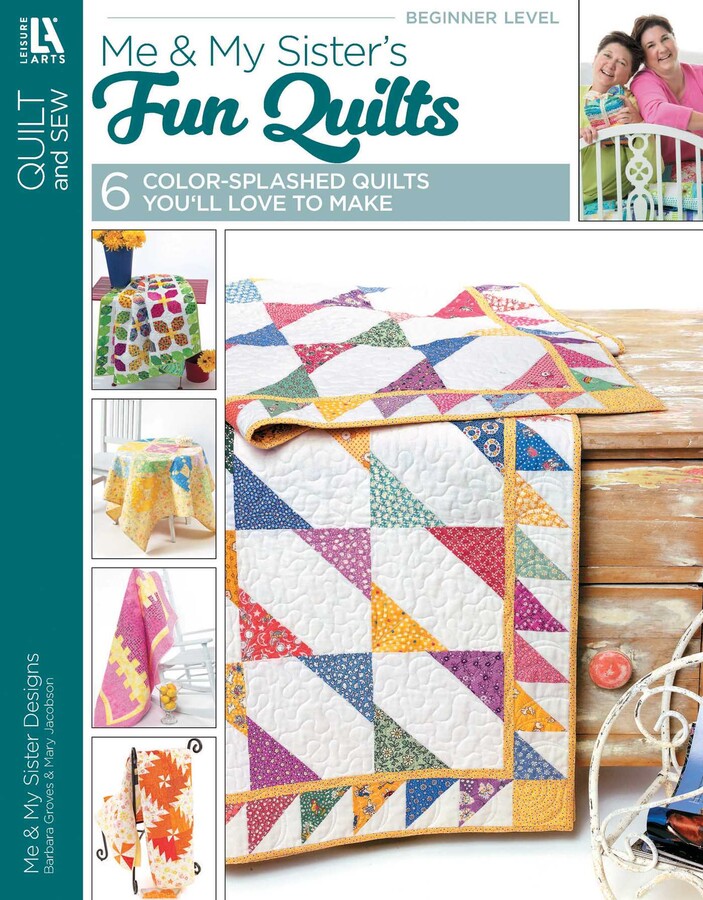Me & My Sister's Fun Quilts